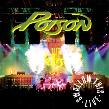 Poison - Swallow This Live (Deluxe Edition)
