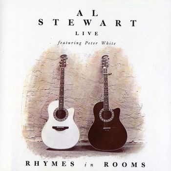 Al Stewart - Rhymes in Rooms - Al Stewart 'Live'