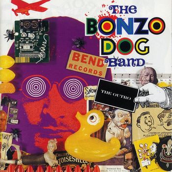 Bonzo Dog Band - The Bonzo Dog Band Vol 2 - The Outro (Explicit)