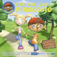 Pinocchio - T' Es Pas Cap Pinocchio