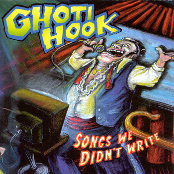 Ghoti Hook - Songs We Didn't Write