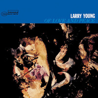 Larry Young - Of Love And Peace