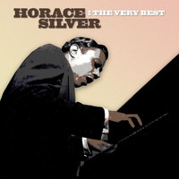 Horace Silver - The Very Best