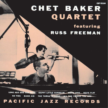 Chet Baker, Russ Freeman - The Chet Baker Quartet With Russ Freeman