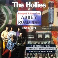 The Hollies - The Hollies at Abbey Road 1966-1970