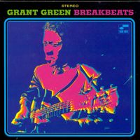 Grant Green - Blue Break Beats