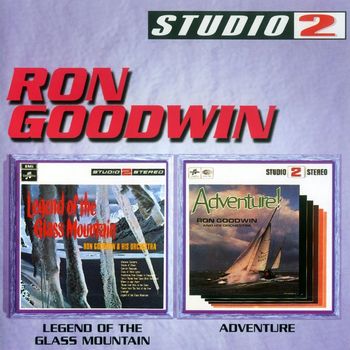 Ron Goodwin & His Orchestra - Legend Of The Glass Mountain/Adventure