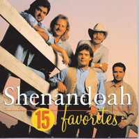 Shenandoah - 15 Favorites