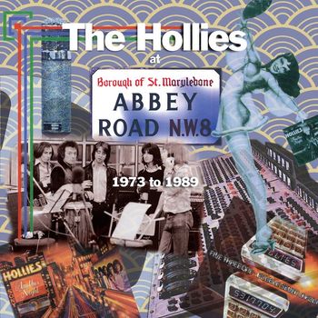 The Hollies - The Hollies at Abbey Road 1973-1989