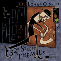 Joe Lovano - 52nd Street Themes