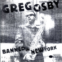 Greg Osby - Banned In New York