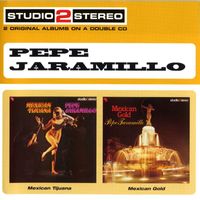 Pepe Jaramillo - Mexican Tijuana/Mexican Gold