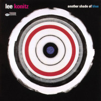 Lee Konitz, Brad Mehldau, Charlie Haden - Another Shade Of Blue
