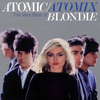 Blondie - Atomic/Atomix