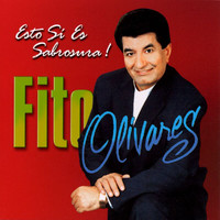 Fito Olivares - Esto Si Es Sabrosura