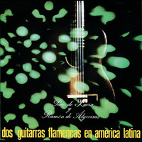 Paco De Lucía, Ramón De Algeciras - Dos Guitarras Flamencas En America Latina
