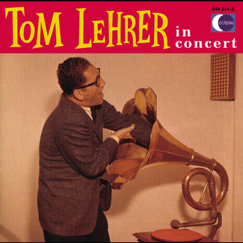 Tom Lehrer - Tom Lehrer In Concert