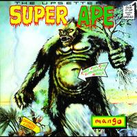 Lee "Scratch" Perry, The Upsetters - Super Ape