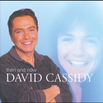 David Cassidy - Then And Now