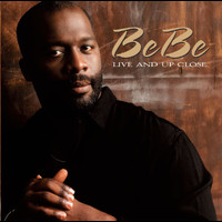Bebe Winans - Live Up  & Close