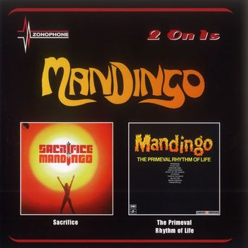 Mandingo - Sacrifice/The Primeval Rhythm Of Life
