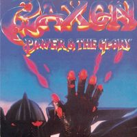 Saxon - Power and the Glory (1999 Remastered Version)