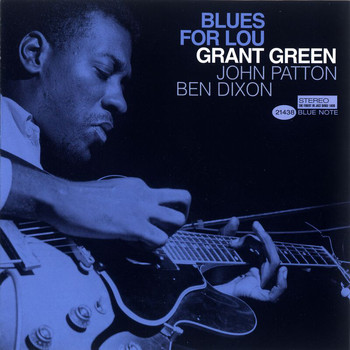 Grant Green - Blues For Lou