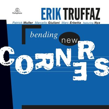 Erik Truffaz - Bending New Corners