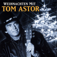 Tom Astor - Weihnachten Mit Tom Astor