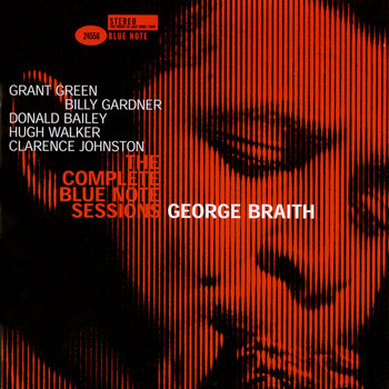 George Braith - The Complete George Braith Blue Note Sessions (Remastered / Rudy Van Gelder Edition)