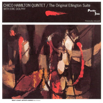 Chico Hamilton Quintet - The Original Ellington Suite