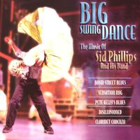 Sid Phillips And His Band - Big Swing Dance