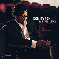 Don Byron - A Fine Line: Arias And Lieder