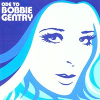 Bobbie Gentry - Ode To Bobbie Gentry... The Capitol Years