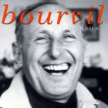 André Bourvil - c'etait bien