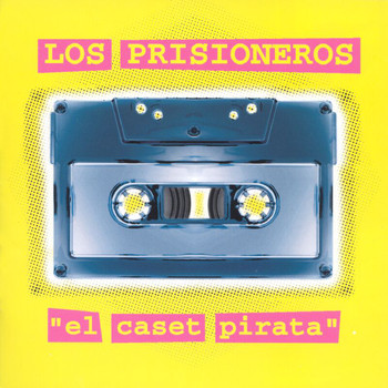 Los Prisioneros - El Caset Pirata