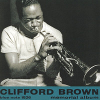 Clifford Brown - Memorial Album (Remastered / Rudy Van Gelder Edition)