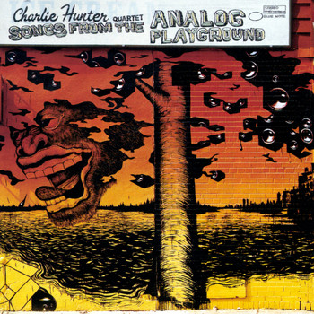 Charlie Hunter - Songs From The Analog Playground