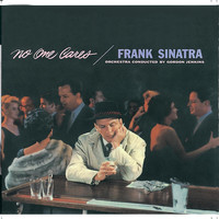 Frank Sinatra - No One Cares (Remastered / Expanded Edition)