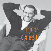 Frank Sinatra - Nice 'n' Easy (Remastered / Expanded Edition)