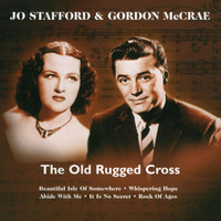Jo Stafford, Gordon MacRae - The Old Rugged Cross