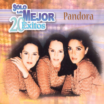 Pandora - Solo Lo Mejor - 20 Exitos