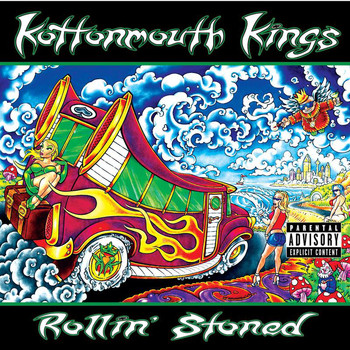Kottonmouth Kings - Rollin' Stoned (Explicit)