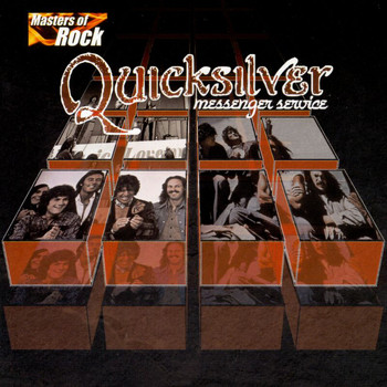 Quicksilver Messenger Service - Masters Of Rock