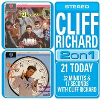 Cliff Richard & The Shadows - 21 Today/32 Minutes And 17 Seconds With Cliff Richard