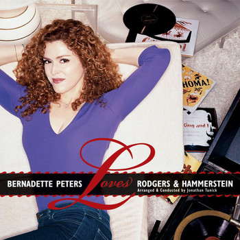 Bernadette Peters - Bernadette Peters Loves Rodgers And Hammerstein