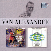 Van Alexander - Swing! Staged For Sound/The Home Of Happy Feet