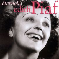 Edith Piaf - Eternelle