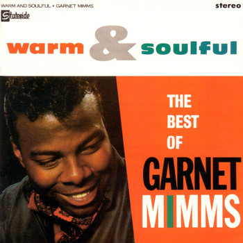 Garnet Mimms & The Enchanters - Warm & Soulful