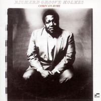Richard "Groove" Holmes - Comin' On Home (Remastered)